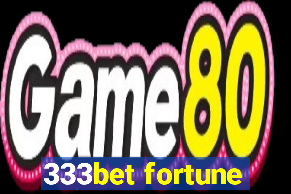 333bet fortune